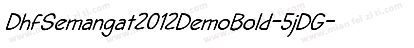 DhfSemangat2012DemoBold-5jDG字体转换