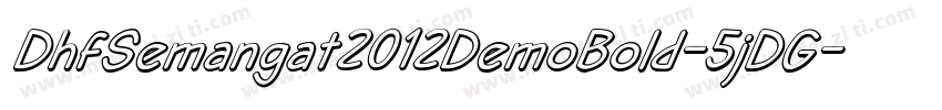 DhfSemangat2012DemoBold-5jDG字体转换