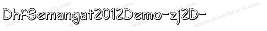 DhfSemangat2012Demo-zj2D字体转换