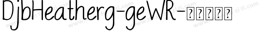 DjbHeatherg-geWR字体转换