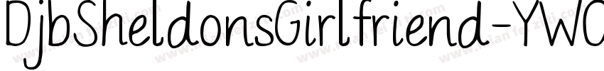 DjbSheldonsGirlfriend-YWO8字体转换