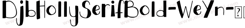 DjbHollySerifBold-WeYn字体转换