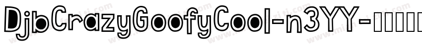 DjbCrazyGoofyCool-n3YY字体转换