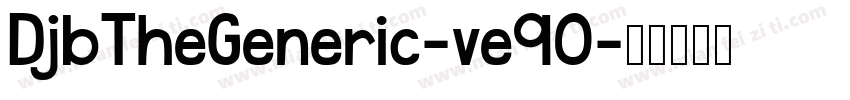 DjbTheGeneric-ve9O字体转换