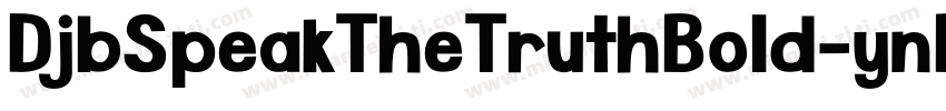 DjbSpeakTheTruthBold-ynBY字体转换