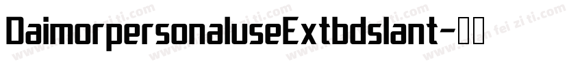 DaimorpersonaluseExtbdslant字体转换