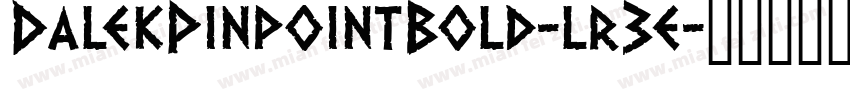 DalekPinpointBold-lr3e字体转换