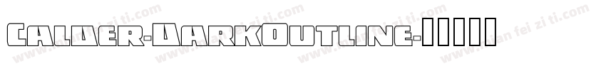 Calder-DarkOutline字体转换
