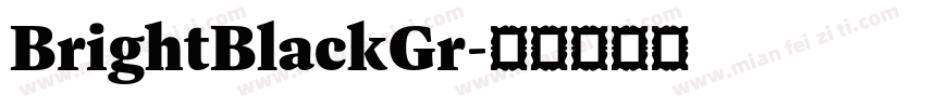 BrightBlackGr字体转换