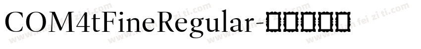 COM4tFineRegular字体转换