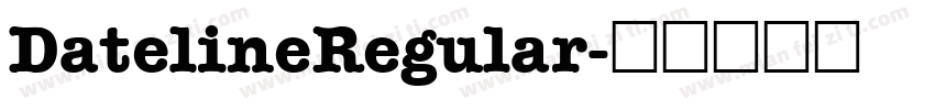 DatelineRegular字体转换