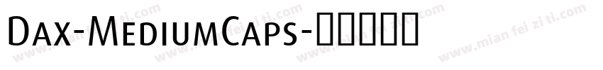 Dax-MediumCaps字体转换