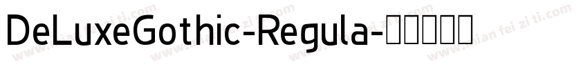 DeLuxeGothic-Regula字体转换