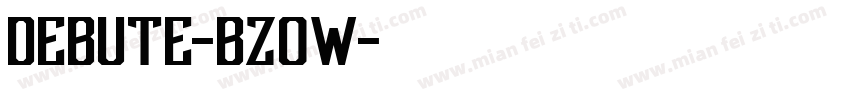 Debute-BzOw字体转换