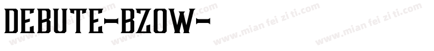 Debute-BzOw字体转换
