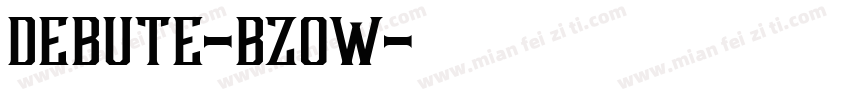 Debute-BzOw字体转换