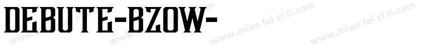 Debute-BzOw字体转换