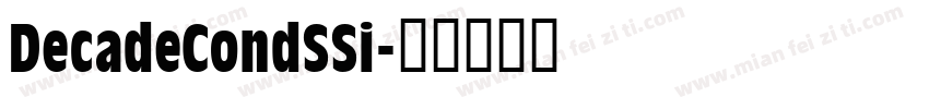 DecadeCondSSi字体转换