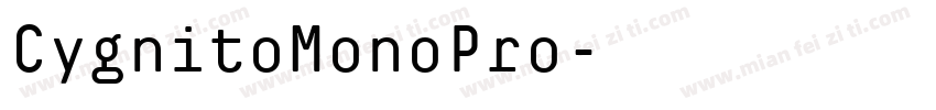 CygnitoMonoPro字体转换