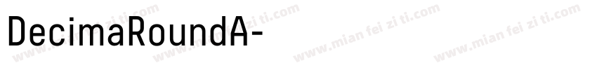 DecimaRoundA字体转换