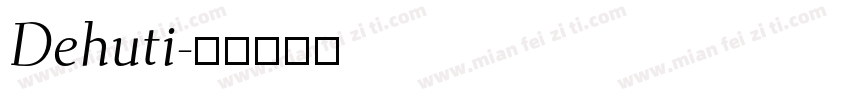 Dehuti字体转换