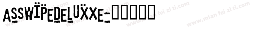 AsswipeDeluxxe字体转换