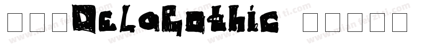 英文名DelaGothic)字体转换