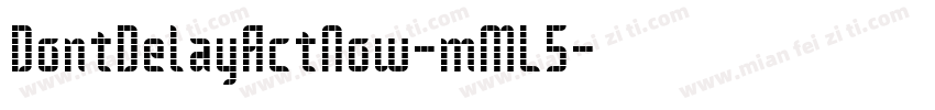 DontDelayActNow-mML5字体转换