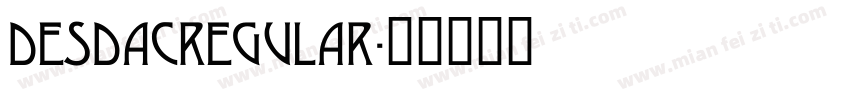 DesdaCRegular字体转换