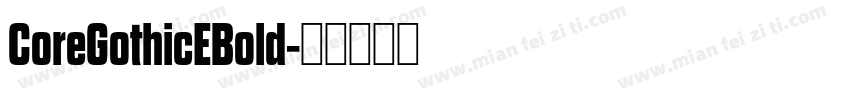 CoreGothicEBold字体转换