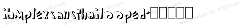 ibmplexsansthailooped字体转换