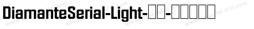 DiamanteSerial-Light-常规字体转换