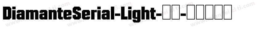 DiamanteSerial-Light-常规字体转换