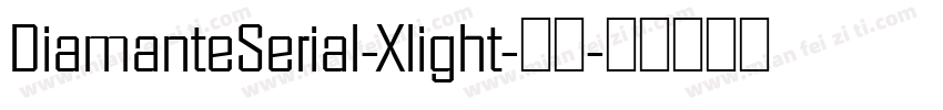 DiamanteSerial-Xlight-常规字体转换