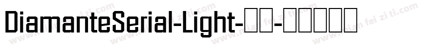 DiamanteSerial-Light-常规字体转换