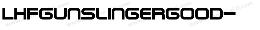 LHFGunslingerGOOD字体转换