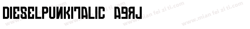 DieselpunkItalic-aGrJ字体转换