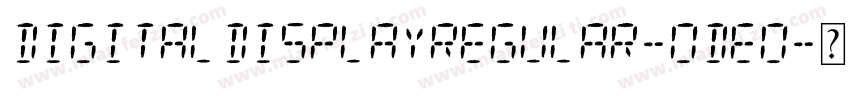 DigitalDisplayRegular-ODEO字体转换