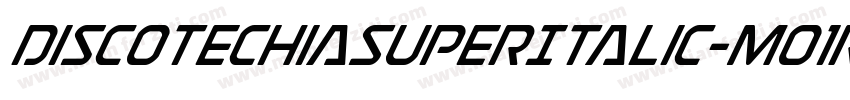 DiscotechiaSuperItalic-Mo1r字体转换