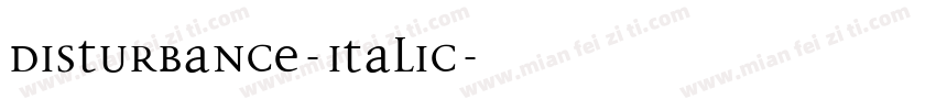 Disturbance-Italic字体转换