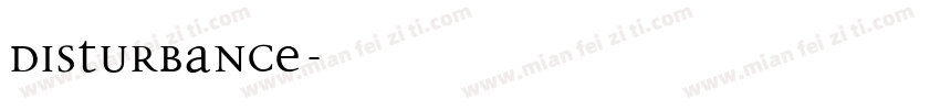 Disturbance字体转换