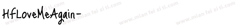 HFLoveMeAgain字体转换