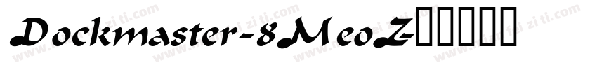 Dockmaster-8MeoZ字体转换