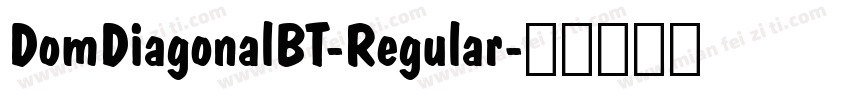 DomDiagonalBT-Regular字体转换