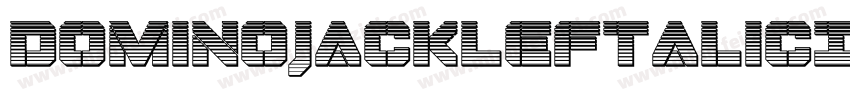 DominoJackLeftalicItalic-dm57字体转换