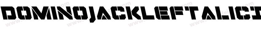 DominoJackLeftalicItalic-dm57字体转换