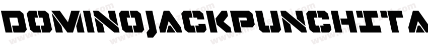 DominoJackPunchItalicItalic-L0A4字体转换