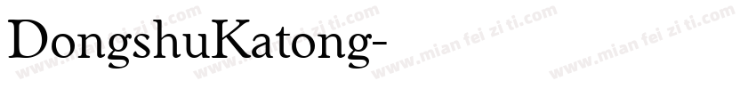DongshuKatong字体转换