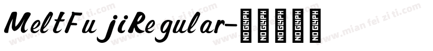 MeltFujiRegular字体转换