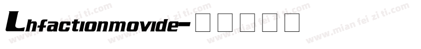 Lhfactionmovide字体转换